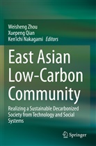 Ken¿ichi Nakagami, Kenichi Nakagami, Ken'ichi Nakagami, Xuepeng Qian, Weisheng Zhou - East Asian Low-Carbon Community