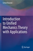 Cemal Basaran - Introduction to Unified Mechanics Theory with Applications