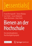 Frank Bertagnolli, Simon Bludau, Lea Fetzer, Lea u a Fetzer, Lucas Hadamek, Tayla Herrmann... - Bienen an der Hochschule