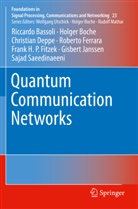 Riccardo Bassoli, Holger Boche, Christian Deppe, Christian e Deppe, Roberto Ferrara, Frank H. P. Fitzek... - Quantum Communication Networks