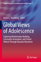 Devin G Thornburg, Devin G. Thornburg - Global Views of Adolescence
