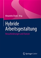 Alexandra Cloots - Hybride Arbeitsgestaltung