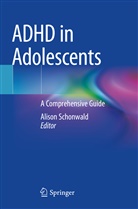 Alison Schonwald - ADHD in Adolescents