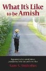 Sam S. Stoltzfus - What It's Like to Be Amish