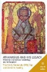Daniel A. Keating, Thomas G. Weinandy - Athanasius and His Legacy: Trinitarian-Incarnational Soteriology and Its Reception