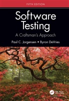 Byron DeVries, Paul C. Jorgensen, Paul C. (Grand Valley State University Jorgensen, Jorgensen Paul C. - Software Testing