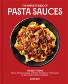 Allan Bay - The Complete Book of Pasta Sauces