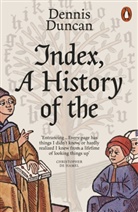 Dennis Duncan, Duncan Dennis - Index, A History of the