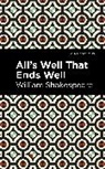 William Shakespeare - All's Well That Ends Well