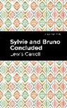Lewis Caroll - Sylvie and Bruno Concluded