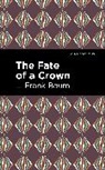 L. Frank Baum - The Fate of a Crown