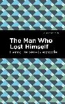 Henry De Vere Stacpoole - The Man Who Lost Himself