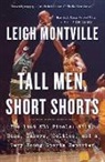 Leigh Montville - Tall Men, Short Shorts