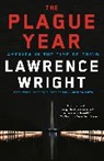 Lawrence Wright - The Plague Year
