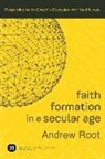 Andrew Root - Faith Formation in a Secular Age
