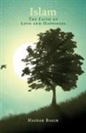 Haidar Bagir - Islam, the Faith of Love and Happiness