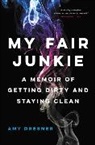 Amy Dresner - My Fair Junkie