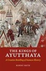 Robert Smith - The Kings of Ayutthaya