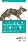 Brenda Jin, Saurabh Sahni, Amir Shevat, Shevat Amir - Designing Web APIs