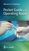 Maxine A Goldman, Maxine A. Goldman - Pocket Guide to the Operating Room