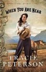 Tracie Peterson - When You Are Near