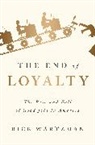 Rick Wartzman - The End of Loyalty