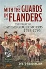 Captain Roger Morris, Peter Harrington - With the Guards in Flanders