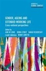 Aine Ni Leime, Debra Street, Sarah Vickerstaff - Gender, ageing and extended working life