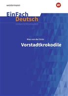 Max von der Grün, Katharina Kaiser, Diekhans, Johannes Diekhans - EinFach Deutsch Unterrichtsmodelle
