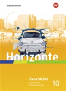 Daniela Arnold, Ulrich (Prof. Dr.) Baumgärtner, Br - Horizonte - Geschichte für Gymnasien in Rheinland-Pfalz - Ausgabe 2022