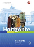 Daniela Arnold, Ulrich (Prof. Dr.) Baumgärtner, Br - Horizonte - Geschichte für Gymnasien in Rheinland-Pfalz - Ausgabe 2022