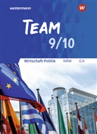 Karin Herzig, Wolfgang Mattes, Wolfgang Mattes - TEAM - Arbeitsbücher für Wirtschaft-Politik - Ausgabe für Gymnasien (G9) in Nordrhein-Westfalen - Neubearbeitung