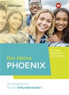 Christina Jung, Arne König, Alexander Martin, Alexander u a Martin, Tijana Müller-Sladakovic, Edwin Stiller... - Der kleine Phoenix - Der etwas andere Weg zur Pädagogik. Ein Arbeitsbuch für Erziehungswissenschaft in der Sekundarstufe I - Ausgabe 2022