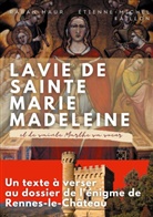 Etienne-Michel Faillon, Raban Maur - La vie de sainte Marie-Madeleine et de sainte Marthe sa soeur