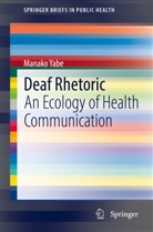 Manako Yabe - Deaf Rhetoric