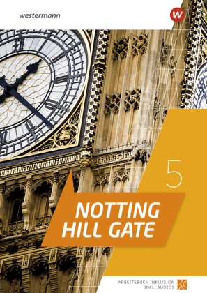 Gisela Ehlers, Martin Weber - Notting Hill Gate - Ausgabe 2022 - Arbeitsbuch Inklusion 5