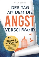 Alex Licht, Alex Licht - Der Tag an dem die Angst verschwand