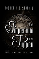 Philipp Nathanael Stubbs - Das Imperium der Puppen
