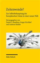 Daniel S. Hamilton, Gregor Kirchhof, Andreas Rödder - Zeitenwende?
