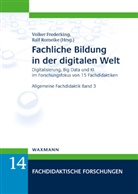Volker Frederking, Romeike, Ralf Romeike - Fachliche Bildung in der digitalen Welt