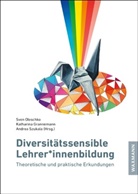 Katharina Grannemann, Sven Oleschko, Andrea Szukala - Diversitätssensible Lehrer*innenbildung