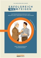 Walter Bolinger, Yüksel Gök, Wolf Wilder - Erfolgreich aus- und einsteigen