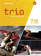 Thomas Bauer, Ulrich Brameier, Rudi u a Kunz - Trio Gesellschaftslehre - Ausgabe 2021 für Gesamtschulen in Nordrhein-Westfalen