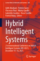 Ajith Abraham, Gabriella Casalino, Oscar Castillo, Niketa Gandhi, Patrick Hung, Vincenzo Piuri... - Hybrid Intelligent Systems