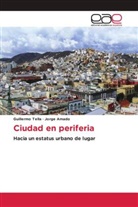 Jorge Amado, Guillermo Tella - Ciudad en periferia