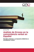 Jin Yan __, Jin Yan ¿¿ - Análisis de Errores en la concordancia verbal en Español