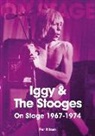 Per Nilsen - Iggy and the Stooges on Stage 1967-74