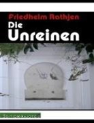 Friedhelm Rathjen - Die Unreinen