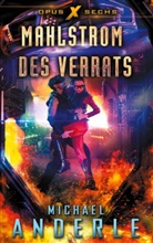 Michael Anderle - Mahlstrom des Verrats