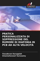 Umamaheswari Gurusamy, Vasudevan Karuppiah - PRATICA PERSONALIZZATA DI SOPPRESSIONE DEL RUMORE DI DIAFONIA IN PCB AD ALTA VELOCITÀ